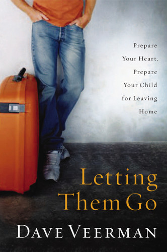 Letting Them Go: Prepare Your Heart, Prepare Your Child for Leaving Home book cover by Dave Veerman