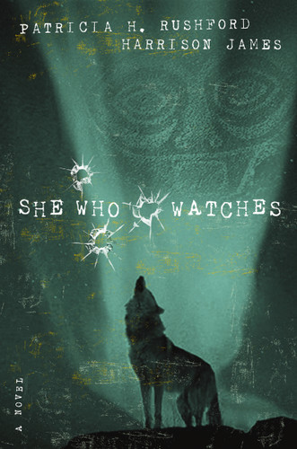 She Who Watches book cover by Patricia H. Rushford, Harrison James
