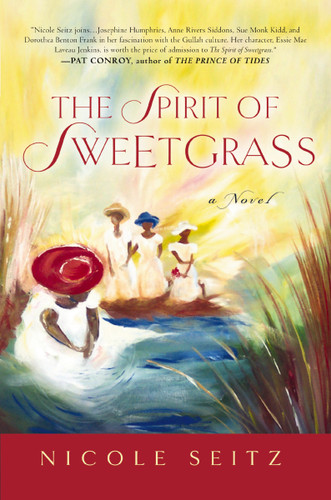 The Spirit of Sweetgrass: a Novel book cover by Nicole Seitz