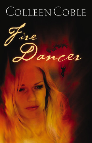 Fire Dancer book cover by Colleen Coble