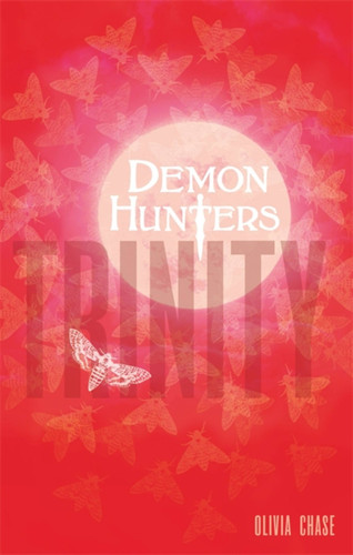 Demon Hunters: Trinity: Book 1 (Demon Hunters) book cover by Olivia Chase