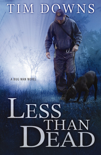 Less than Dead: A Bug Man Novel book cover by Tim Downs