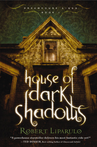 House of Dark Shadows: A spooky and thrilling time-adventure perfect for the whole family book cover by Robert Liparulo