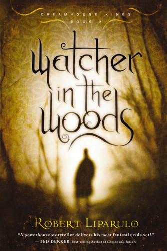 Watcher in the Woods: A thrilling read for the whole family book cover by Robert Liparulo