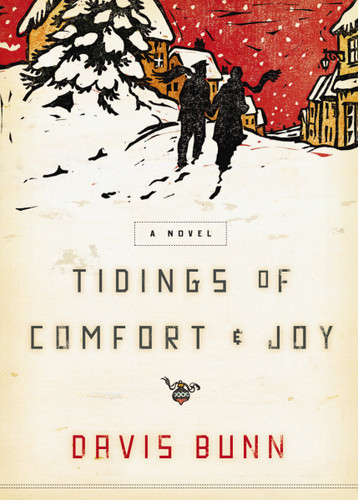 Tidings of Comfort and   Joy: A Classic Christmas Novel of Love, Loss, and Reunion book cover by Davis Bunn