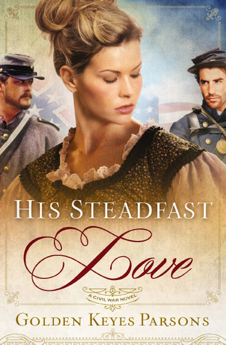 His Steadfast Love book cover by Golden Keyes Parsons