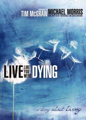 Live Like You Were Dying book cover by Michael Morris