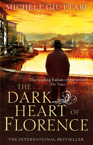 The Dark Heart of Florence book cover by Michele Giuttari
