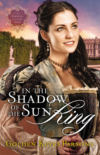 In the Shadow of the Sun King book cover by Golden Keyes Parsons