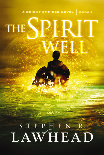 The Spirit Well book cover by Stephen Lawhead