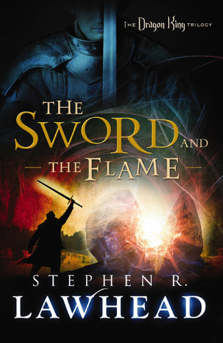 The Sword and the Flame book cover by Stephen Lawhead