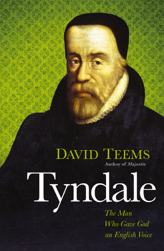 Tyndale: The Man Who Gave God an English Voice book cover by David Teems