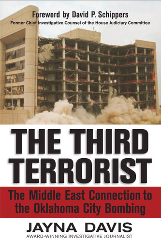 The Third Terrorist: The Middle East Connection to the Oklahoma City Bombing book cover by Jayna Davis