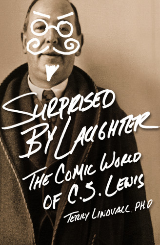 Surprised by Laughter Revised and   Updated: The Comic World of C.S. Lewis book cover by Terry Lindvall