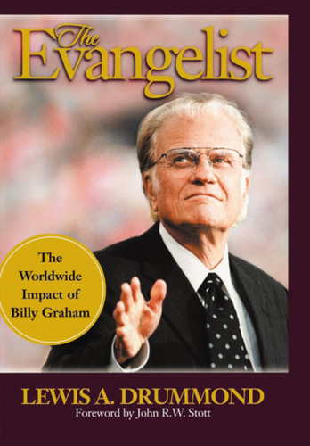 The Evangelist: The Worldwide Impact of Billy Graham book cover by Lewis Drummond