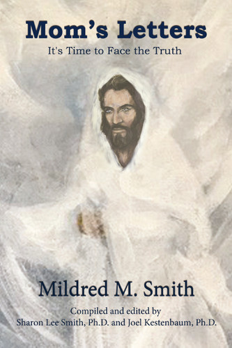 Mom’s Letters: It's Time to Face the Truth book cover by Mildred  M.  Smith