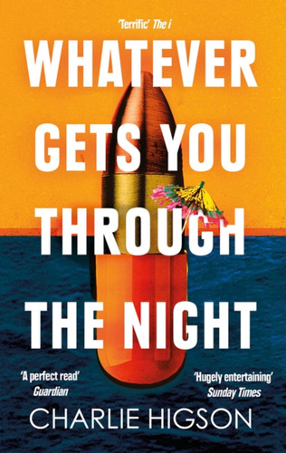 Whatever Gets You Through the Night book cover by Charlie Higson