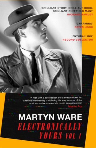 Electronically Yours: Vol. I book cover by Martyn Ware