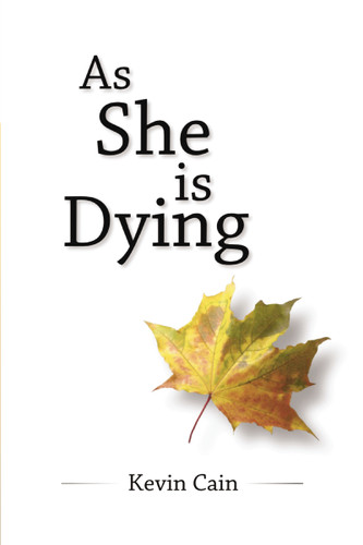 As She Is Dying book cover by Kevin Cain