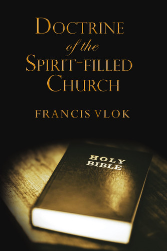The Doctrine of the Spirit-filled Church book cover by Francis Vlok
