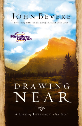 Drawing Near: A Life of Intimacy with God book cover by John Bevere