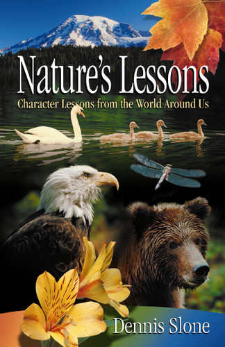 Nature's Lessons: Character Lessons from the World Around Us book cover by Dennis Slone