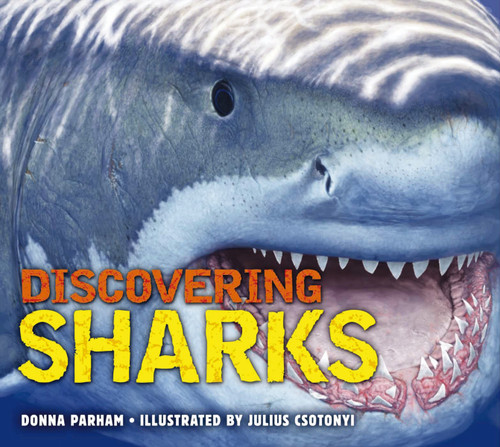 Discovering Sharks: The Ultimate Guide to the Fiercest Predators in the Ocean Deep (Discovering) book cover by Donna Parham