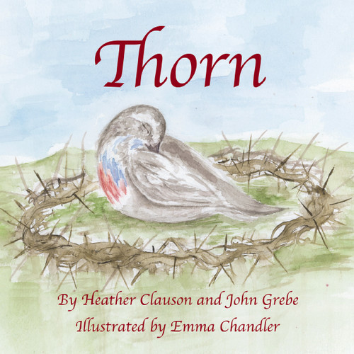 Thorn book cover by Heather Clauson, ED.D., John Grebe