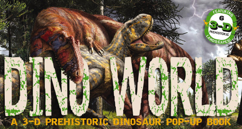 Dino World: A 3-D Prehistoric Dinosaur Pop-Up (Pop-Up World!) book cover by Zondervan