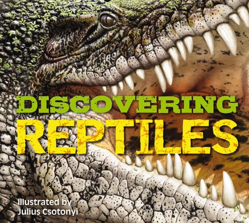 Discovering Reptiles: The Ultimate Handbook to the Reptiles of the World! (Discovering) book cover by Zondervan