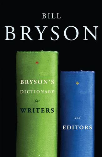 Bryson's Dictionary for Writers and Editors book cover by Bill Bryson