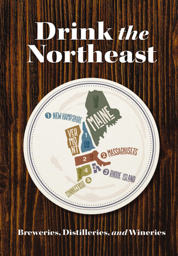 Drink the Northeast: The Ultimate Guide to Breweries, Distilleries, and Wineries in the Northeast book cover by Carlo Devito