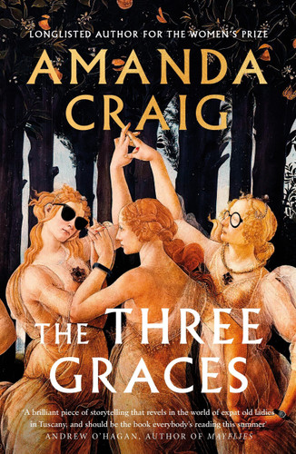 The Three Graces: The book everybody should be reading this summer' Andrew O'Hagan book cover by Amanda Craig