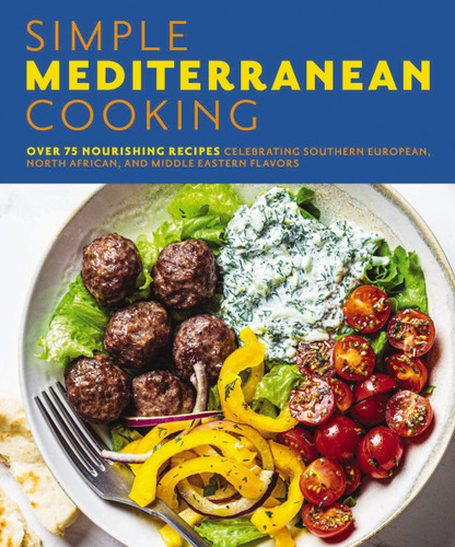 Simple Mediterranean Cooking: Over 100 Nourishing Recipes Celebrating Southern European, North African, and Middle Eastern Flavors book cover by The Coastal Kitchen