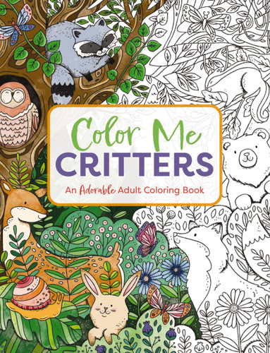 Color Me Critters: An Adorable Adult Coloring Book (Color Me Coloring Books) book cover by Editors of Cider Mill Press