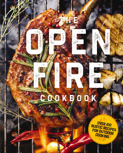 The Open Fire Cookbook: Over 100 Rustic Recipes for Outdoor Cooking book cover by The Coastal Kitchen