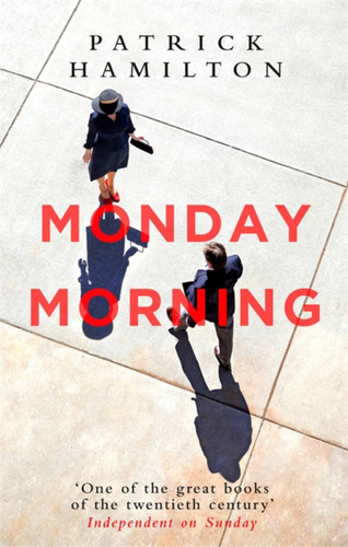 Monday Morning book cover by Patrick Hamilton