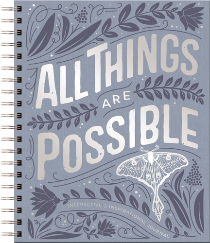 All Things Are Possible: Interactive Inspirational Journal (A 100-Day Devotional Journey Focused on Scripture, Gratitude, Wellness, Prayer, Reflection, and Kindness) book cover by Dayspring