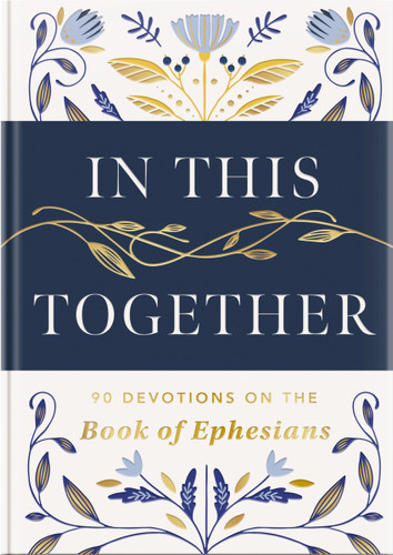 In This Together: 90 Devotions on the Book of Ephesians book cover by Dayspring