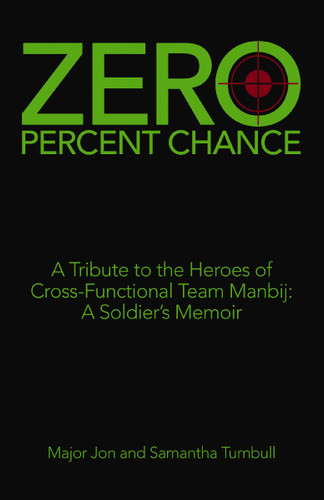 Zero Percent Chance book cover by Major Jonathan Turnbull, Samantha Turnbull