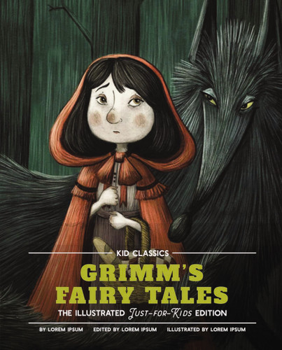 Grimm's Fairy Tales - Kid Classics: The Classic Edition Reimagined Just-for-Kids! (Kid Classic #5) (Kid Classics) book cover by Jacob Grimm
