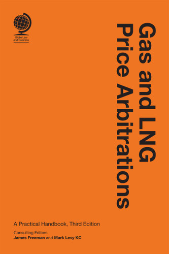 Gas and LNG Price Arbitrations: A Practical Handbook, Third Edition book cover by 