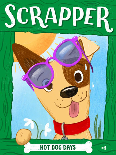 Hot Dog Days (Scrapper Series) book cover by Cam Higgins