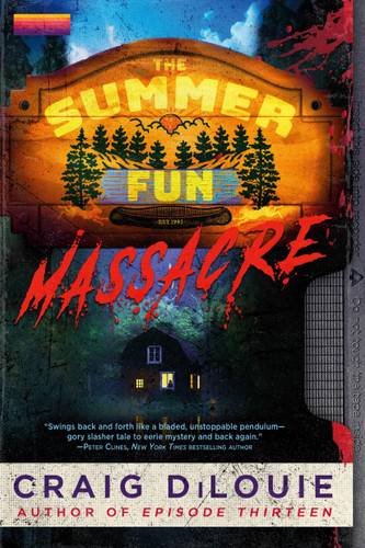 The Summer Fun Massacre (Slasher Season #1) book cover by Craig DiLouie