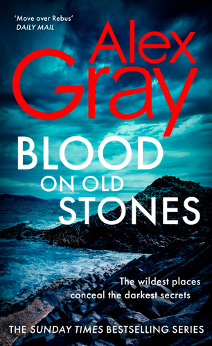 Blood on Old Stones: Book 23 in the Sunday Times bestselling DSI William Lorimer series book cover by Alex Gray