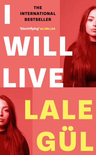 I WILL LIVE: The International Bestseller book cover by Lale Gül