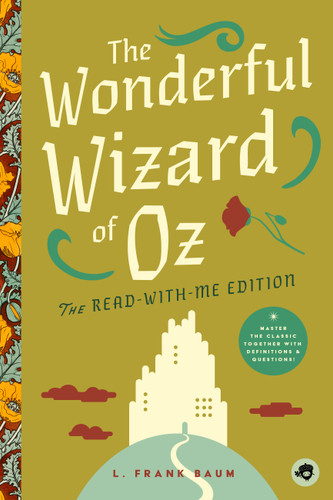 The Wonderful Wizard of Oz: The Read-With-Me Edition: The Unabridged Story in 20-Minute Reading Sections with Comprehension Questions, Discussion Prompts, Definitions, and More! (Read-Aloud Kids Classics #7) book cover by 