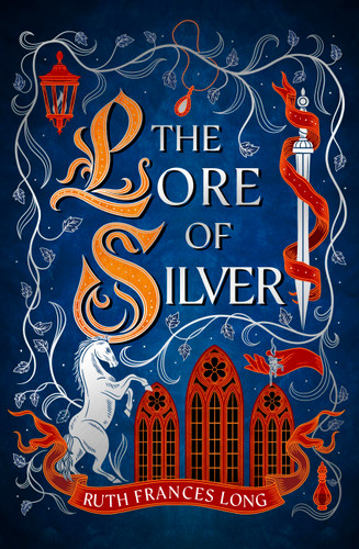 The Lore of Silver: The sequel to the thrilling magical heist fantasy, The Book of Gold, from the Feral Gods Trilogy book cover by Ruth Frances Long