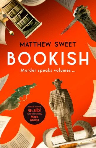 Bookish: a witty, warm-hearted mystery perfect for book lovers book cover by Matthew Sweet