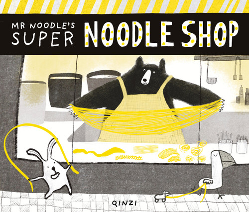 Mr Noodle's Super Noodle Shop book cover by Qinzi